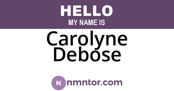Carolyne Debose