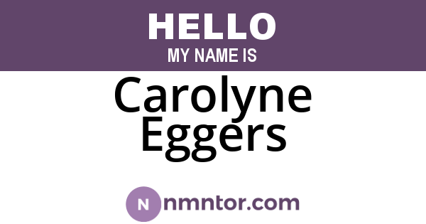 Carolyne Eggers