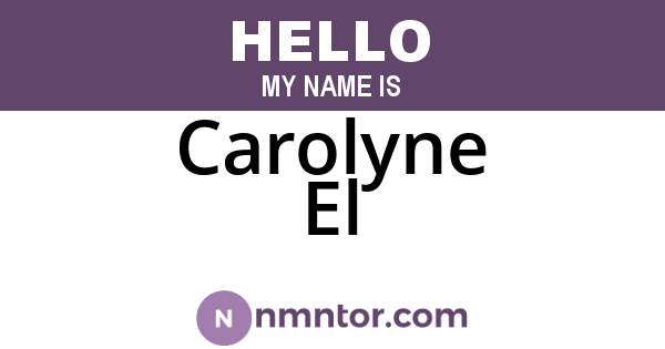 Carolyne El