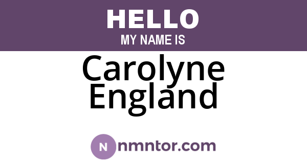 Carolyne England