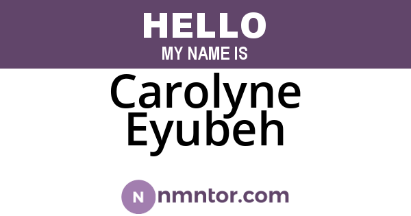 Carolyne Eyubeh
