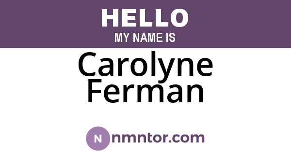 Carolyne Ferman