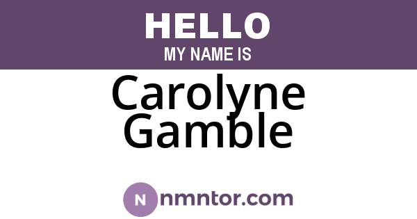 Carolyne Gamble