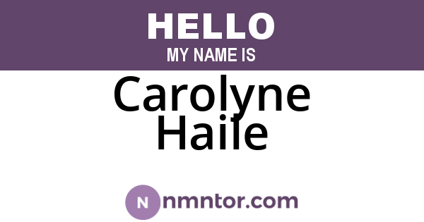 Carolyne Haile