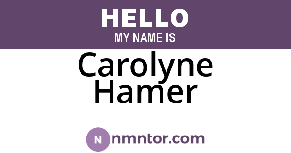 Carolyne Hamer