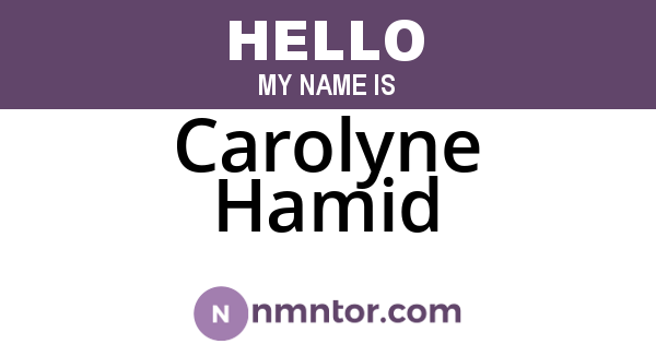 Carolyne Hamid