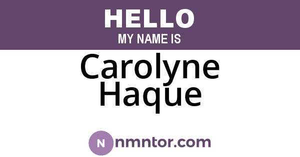 Carolyne Haque