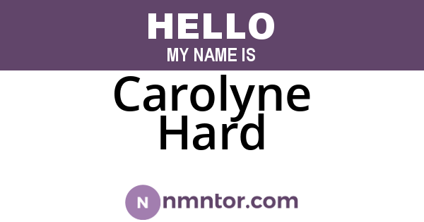 Carolyne Hard