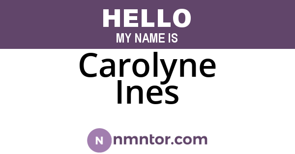 Carolyne Ines