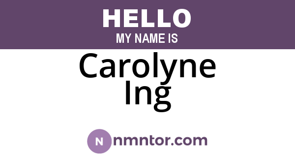 Carolyne Ing
