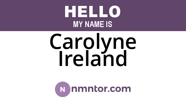 Carolyne Ireland