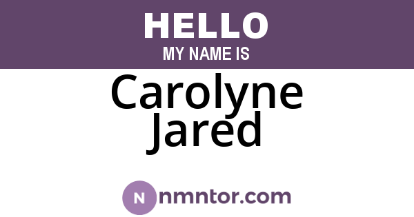 Carolyne Jared