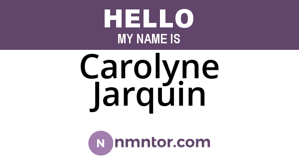 Carolyne Jarquin