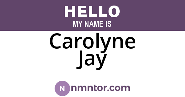 Carolyne Jay