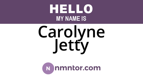 Carolyne Jetty