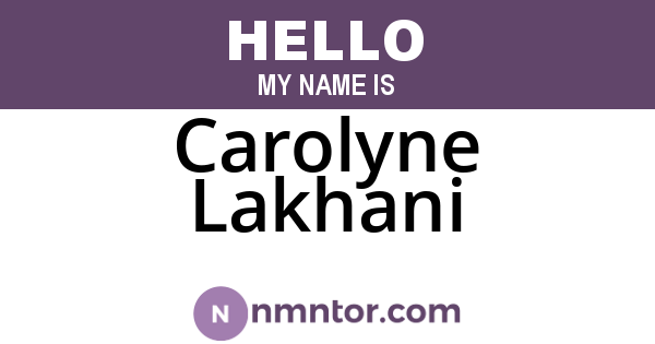 Carolyne Lakhani