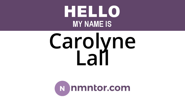 Carolyne Lall