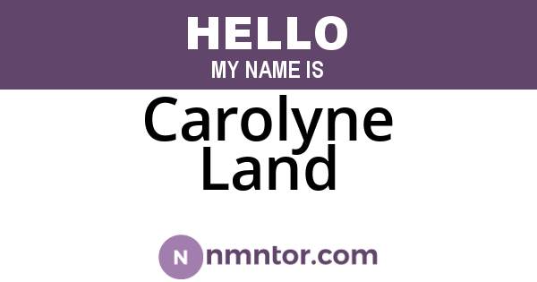 Carolyne Land