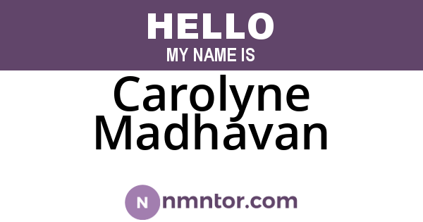 Carolyne Madhavan