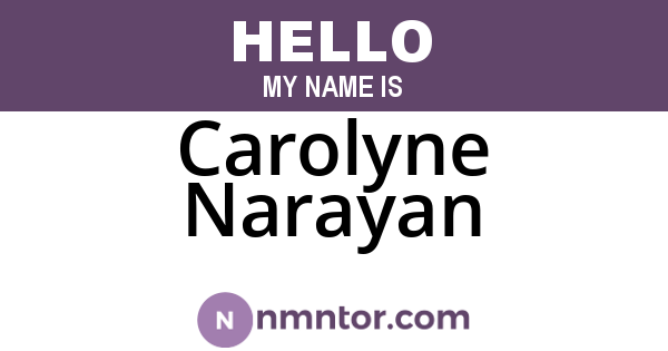 Carolyne Narayan