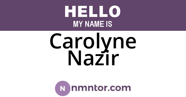 Carolyne Nazir