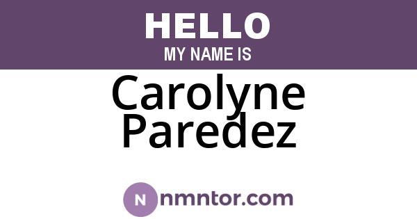 Carolyne Paredez