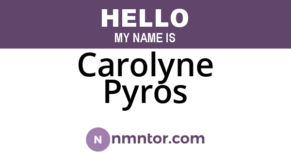 Carolyne Pyros