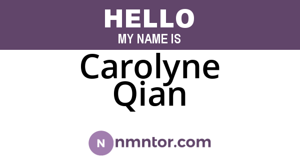 Carolyne Qian