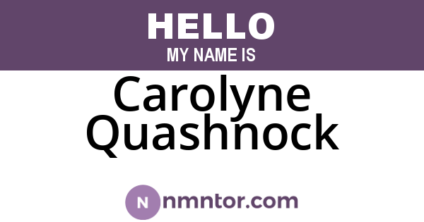 Carolyne Quashnock