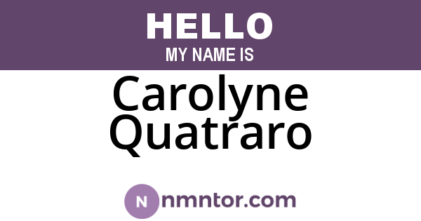 Carolyne Quatraro
