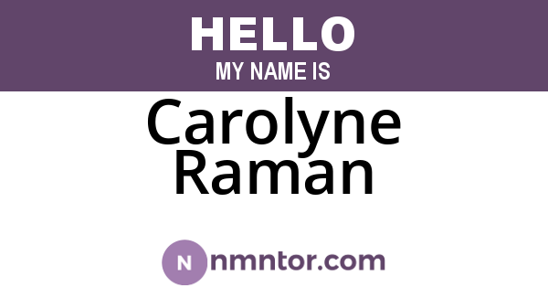Carolyne Raman