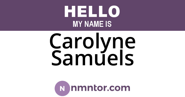 Carolyne Samuels