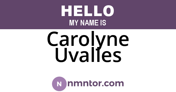 Carolyne Uvalles