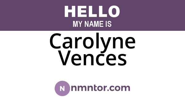 Carolyne Vences
