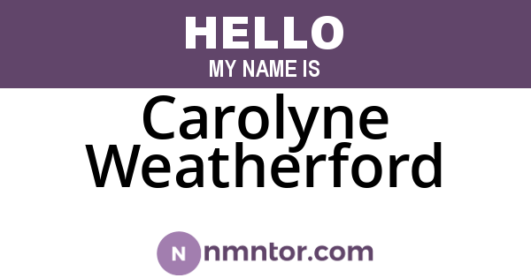 Carolyne Weatherford