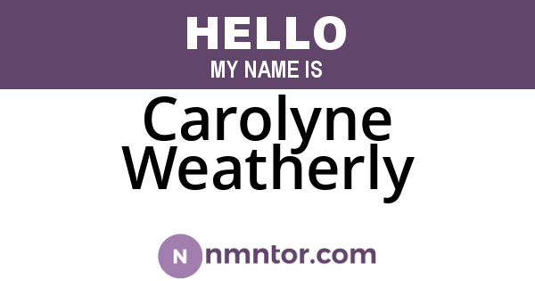 Carolyne Weatherly