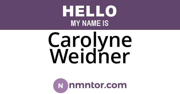 Carolyne Weidner