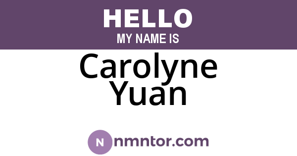 Carolyne Yuan