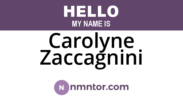 Carolyne Zaccagnini