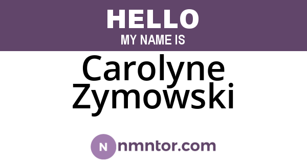 Carolyne Zymowski