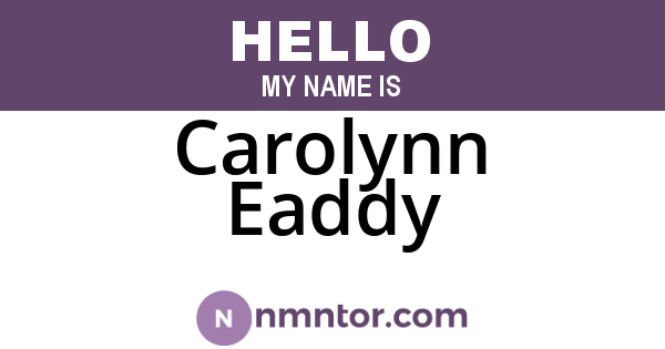 Carolynn Eaddy