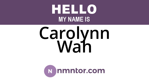 Carolynn Wah