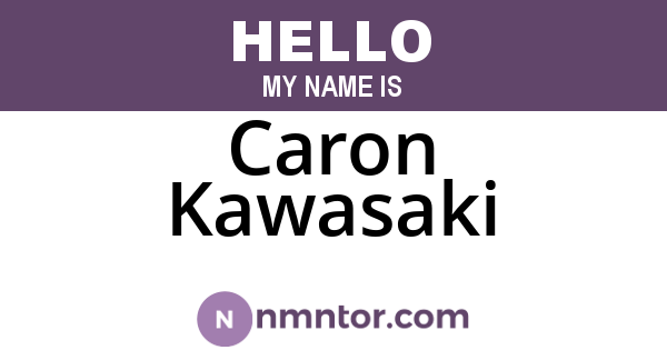 Caron Kawasaki