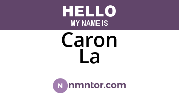 Caron La
