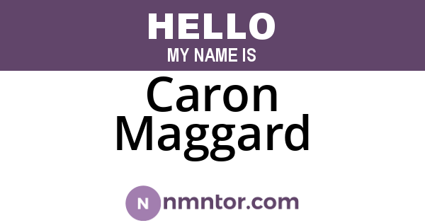 Caron Maggard