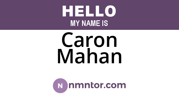 Caron Mahan