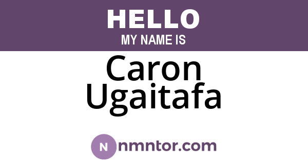 Caron Ugaitafa