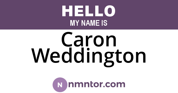 Caron Weddington