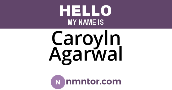 Caroyln Agarwal
