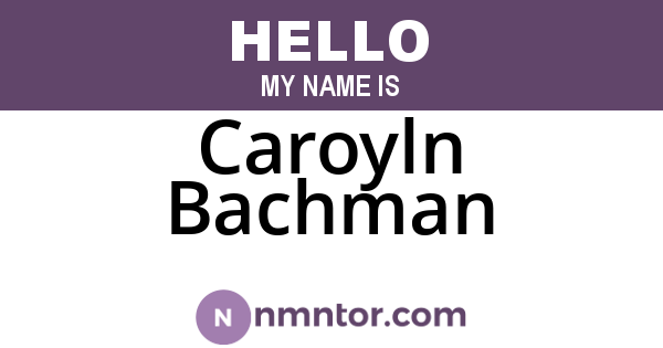 Caroyln Bachman